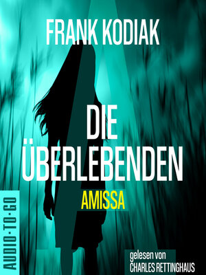 cover image of Amissa. Die Überlebenden--Kantzius, Band 3